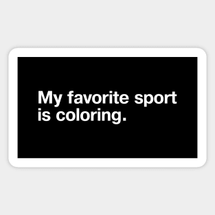 My favorite sport is coloring. Sticker